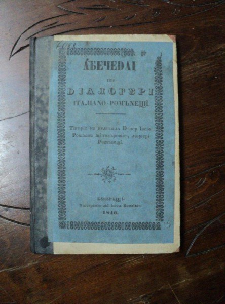 ABECEDAR SI DIALOGURI ITALIANO-ROMANE INTOCMITE DE DIMITRIE IARCU, BUCURESTI, 1846