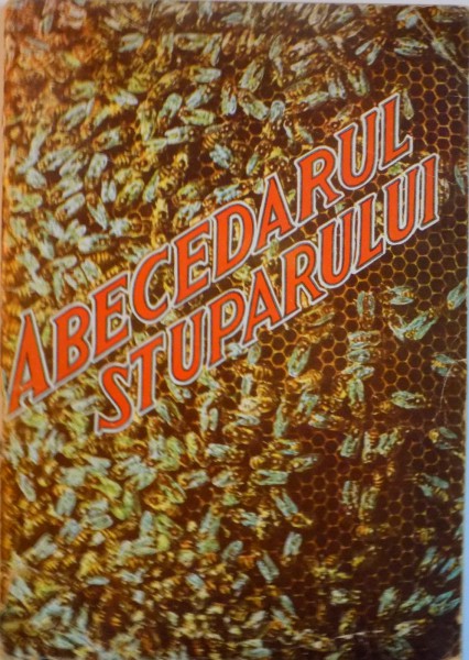 ABECEDARUL STUPARULUI de FLORIN BEGNESCU, 1944