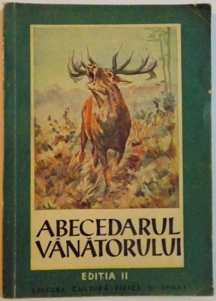 ABECEDARUL VANATORULUI , EDITIA A II -A , 1952