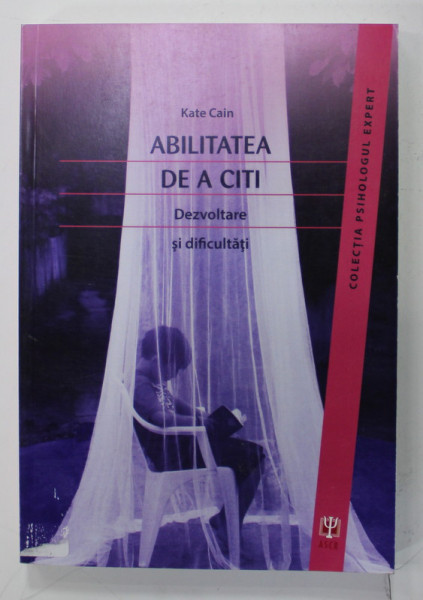 ABILITATEA DE A CITI - DEZVOLTARE SI DIFICULTATI de KATE CAIN , 2012