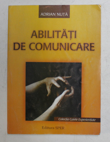 ABILITATI DE COMUNICARE de ADRIAN NUTA , 2004