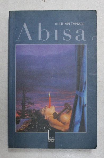 ABISA de IULIAN TANASE , 2007 , DEDICATIE *