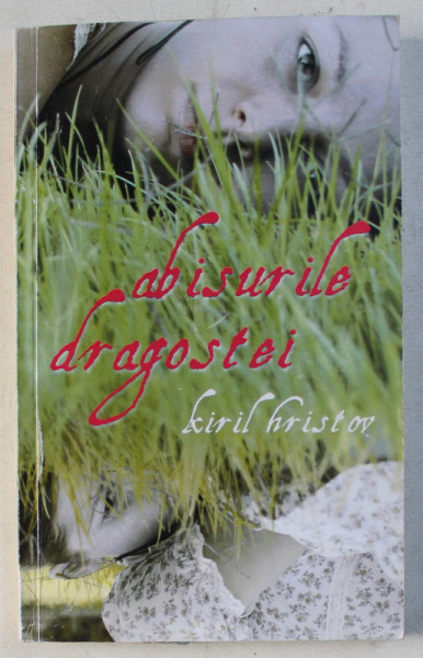 ABISURILE DRAGOSTEI de KIRIL HRISTOV , 2007