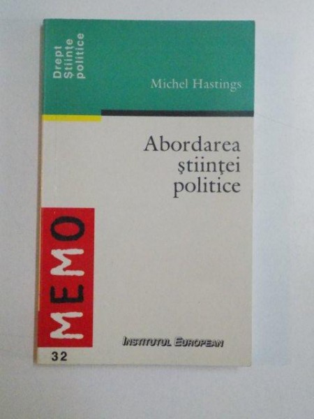 ABORDAREA STIINTEI POLITICE de MICHEL HASTINGS , 2000