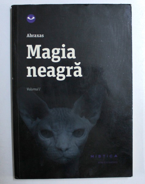 unclear wrist hawk ABRAXAS, MAGIA NEAGRA, VOLUMUL I de DIANA MORARASU ,2011