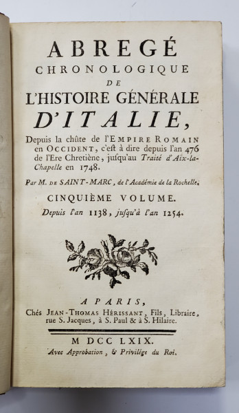 ABREGE CHRONOLOGIQUE DE L'HISTOIRE GENERALIE D'ITALIE, VOL. V par M. de SAINT MARC - PARIS, 1769