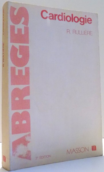ABREGES, CARDIOLOGIE par R. RULLIERE , 1980