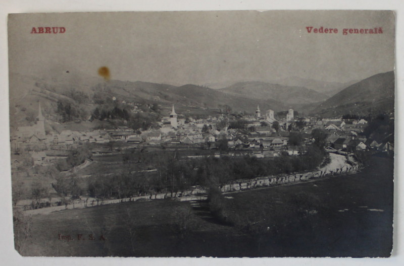 ABRUD , VEDERE GENERALA , CARTE POSTALA ILUSTRATA, INCEPUTUL SEC. XX