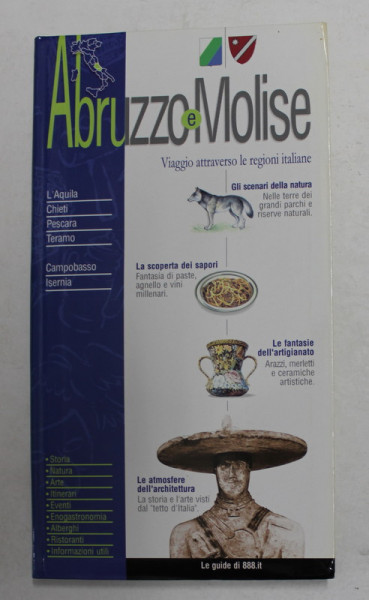 ABRUZZO E MOLISE  - VIAGGIO ATTRAVERSO LE REGIONI ITALIANE , GHID TURISTIC ,  2002