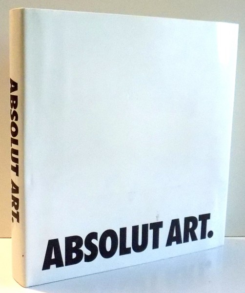 ABSOLUT ART by GORAN LUNDQVIST, PONTUS HULTEN , 1980