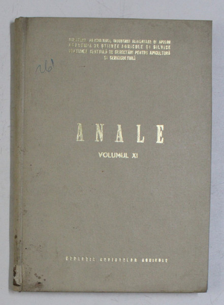 ACADEMIA DE STIINTE AGRICOLE SI SILVICE - STATIUNEA CENTRALA DE CERCETARI PENTRU APICULTURA SI SERICICULTURA - ANALE , VOLUMUL XI , 1971