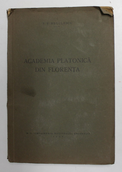ACADEMIA PLATONICA DIN FLORENTA de P.P. NEGULESCU , 1936