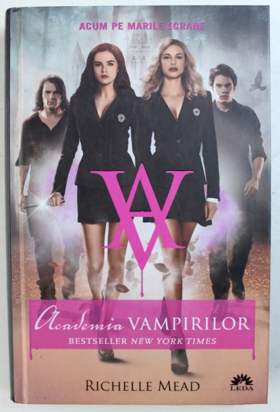 ACADEMIA VAMPIRILOR  de RICHELLE MEAD , 2014