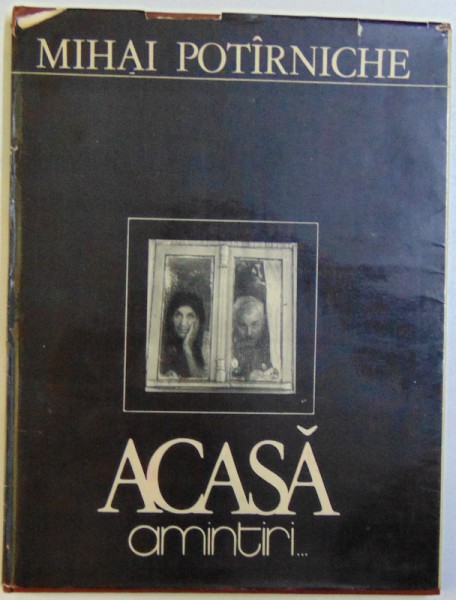 ACASA AMINTIRI... de MIHAI POTIRNICHE, 1991