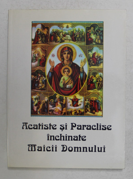 ACATISTE SI PARACLISE INCHINATE MAICII DOMNULUI , 1998