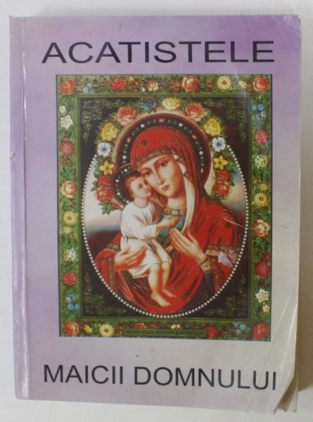 ACATISTELE MAICII DOMNULUI , MANASTIREA PETRU VODA , ANII '90