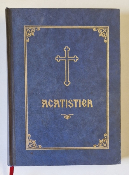 ACATISTIER , EDITIE TEOCTIST , 2006 * PREZINTA URME DE UZURA