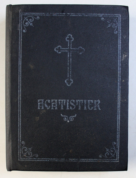 ACATISTIER - TIPARIT CU BINECUVANTAREA PREA FERICTULUI PARINTE TEOCTIST, 1980