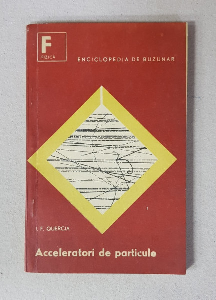 ACCELERATORI DE PARTICULE de I.F. QUERCIA , 1967