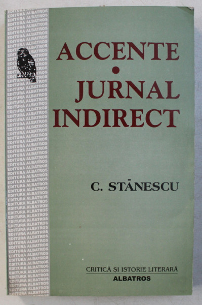 ACCENTE / JURNAL INDIRECT (1996-2003) de C. STANESCU , 2003