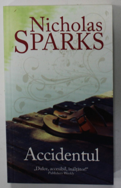 ACCIDENTUL de NICHOLAS SPARKS , 2014