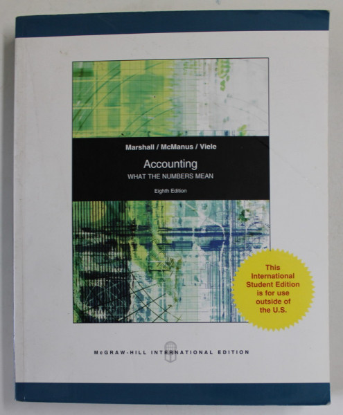 ACCOUNTING , WHAT THE NUMBERS MEAN by MARSHALL ..VIELE , 2008