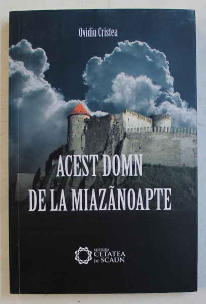 ACEST DOMN DE LA MIAZANOAPTE de OVIDIU CRISTEA , 2004