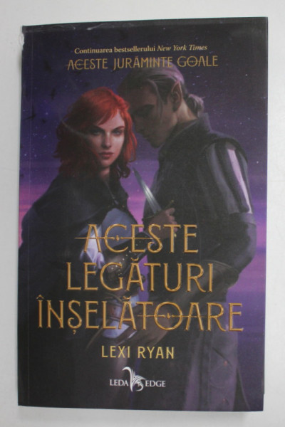 ACESTE LEGATURI INSELATOARE , roman de LEXI RYAN , 2022