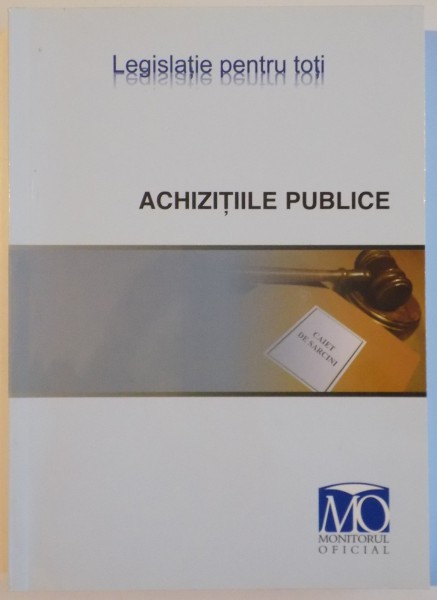 ACHIZITIILE PUBLICE , CONTRACTE , MORME DE APLICARE SI GHID DE ATRIBUIRE , EDITIA SEPTEMBRIE 2008