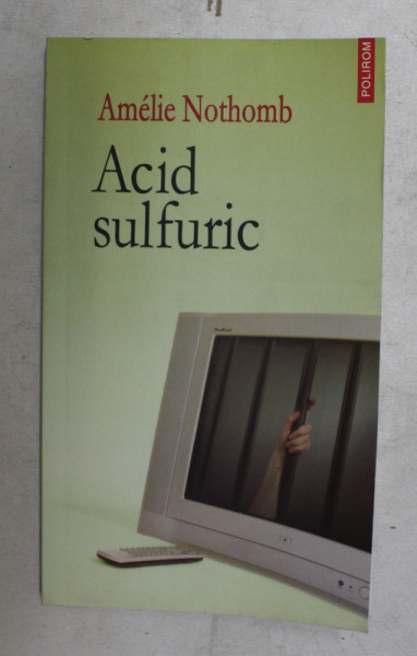 ACID SULFURIC de AMELIE NOTHOMB , 2007