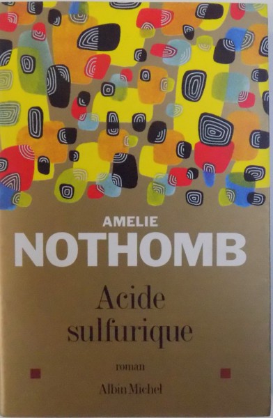 ACIDE SULFURIQUE par AMELIE NOTHOMB , 2005