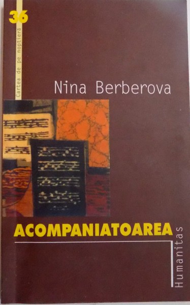 ACOMPANIATOAREA de NINA BERBEROVA, 2003