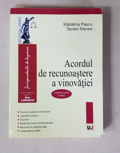 ACORDUL DE RECUNOASTERE A VINOVATIEI de MADALINA PASCU si TEODOR MANEA , 2015