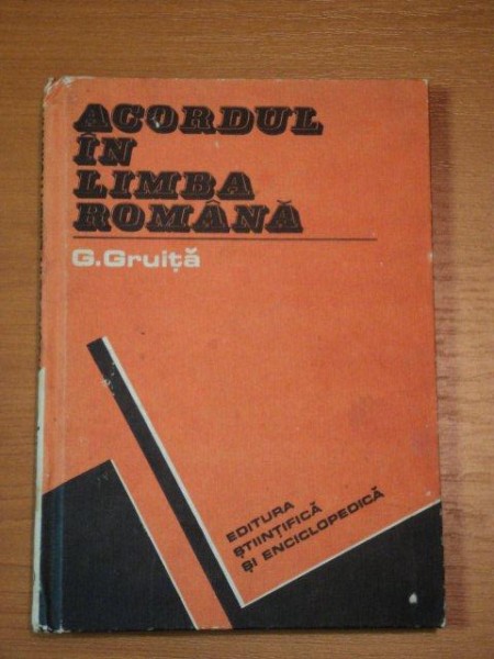 ACORDUL IN LIMBA ROMANA de G. GRUITA