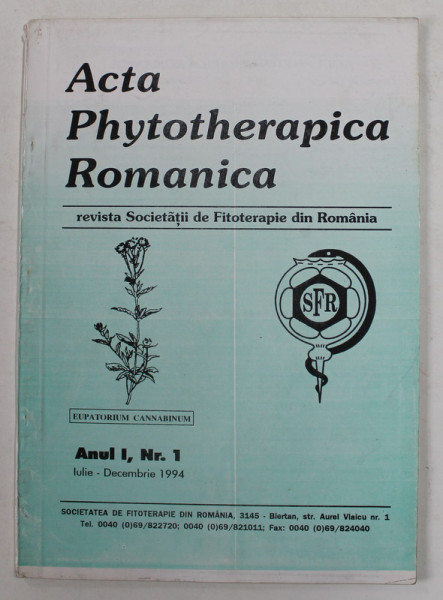 ACTA PHYTOTHERAPICA ROMANICA , REVISTA SOCIETATII DE FITOTERAPIE DIN ROMANIA , ANUL I , NR.. 1 , IULIE - DECEMBRIE , 1994