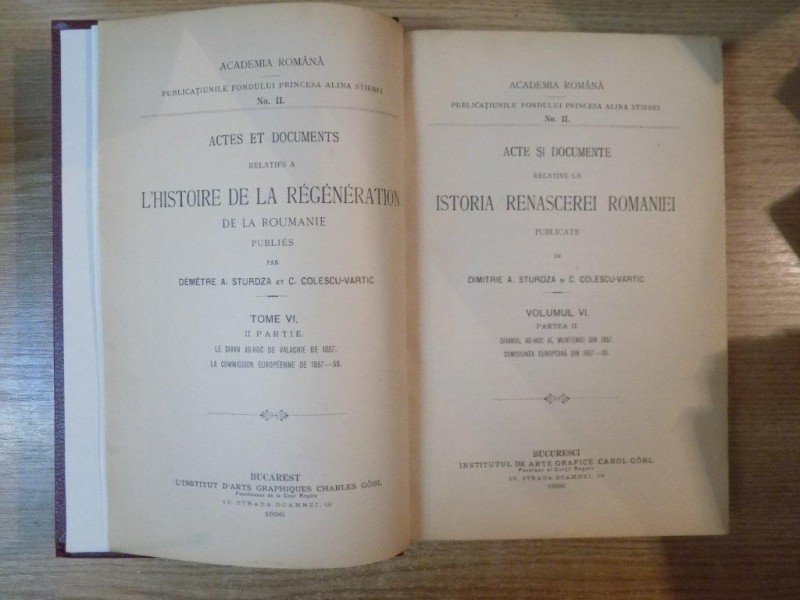 ACTE SI DOCUMENTE RELATIVE LA ISTORIA RENASCEREI ROMANIEI publicate de C. COLESCU-VARTIC, DIMITRIE A. STURDZA, VOL VI (PARTEA A II-A)  1896