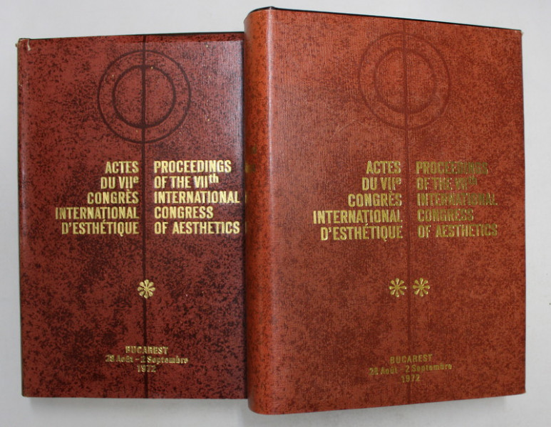 ACTES DU VII e CONGRES INTERNATIONAL D 'ESTHETIQUE , VOLUMELE I - II , TEXT IN ENGLEZA , FRANCEZA , GERMANA , ITALIANA , 1972