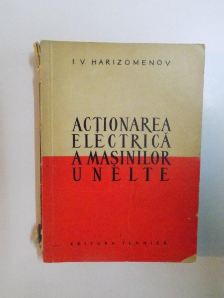 ACTIONAREA ELECTRICA A MASINILOR UNELTE de I.V. HARIZOMENOV  1960