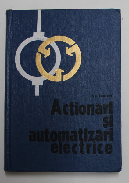 ACTIONARI SI AUTOMATIZARI ELECTRICE de GH. TUNSOIU , 1968