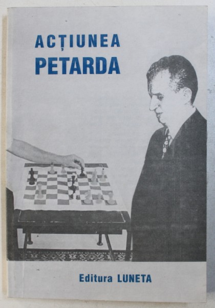 ACTIUNEA PETARDA de VASILE BRASOVEANU , 2002