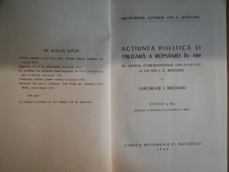 ACTIUNEA POLITICA SI MILITARA A ROMANIEI IN 1919 IN LUMINA CORESPONDENTII DIPLOMATICE A LUI ION I. C. BRATIANU , ED. a II a de GHEORGHE I. BRATIANU  /  PETITIE ADRESATA M. S. REGELUI DE CATRE FOSTUL GEN. N. DEMETRESCU MAICAN , Bucuresci 1892