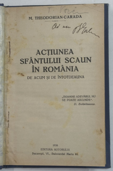 ACTIUNEA SFANTULUI SCAUN IN ROMANIA , DE ACUM SI DE INTODEAUNA  de M. THEODORIAN CARADA , 1936