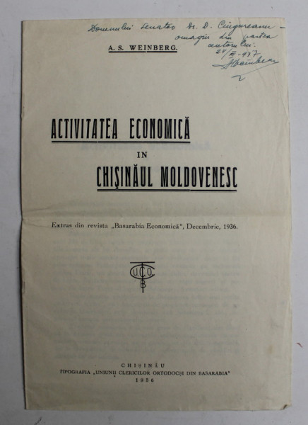 ACTIVITATEA ECONOMICA  SI CHISINAUL MOLDOVENESC de A.S. WEINBERG  , 1936 , DEDICATIE *