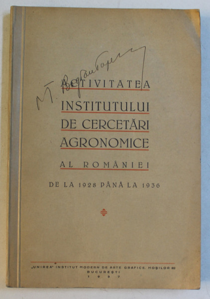 ACTIVITATEA INSTITUTULUI DE CERCETARI AGRONOMICE AL ROMANIEI DE LA 1928 PANA LA 1936 , 1937