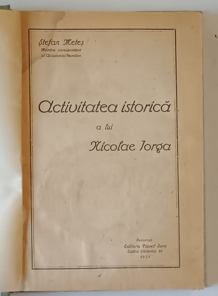 ACTIVITATEA ISTORICA A LUI NICOLAE IORGA , 1921 de STEFAN METES