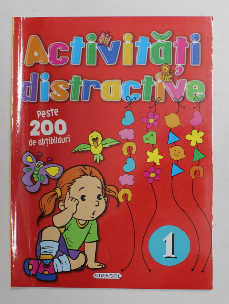ACTIVITATI DISTRACTIVE , VOLUMUL 1 , PESTE 200 DE ABTIBILDURI , ANII '2000