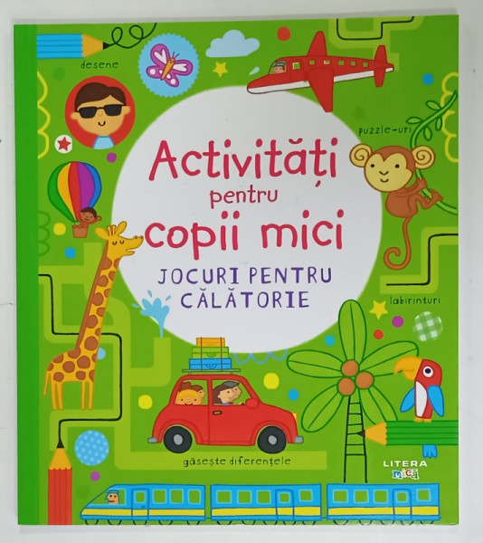 ACTIVITATI PENTRU COPII MICI , JOCURI PENTRU CALATORIE de JAMES MACLAINE , ilustratii de ERICA HARRISON ...AGOSTIONO  TRAINI  , 2022