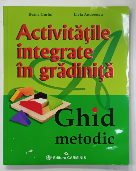 ACTIVITATILE INTEGRATE IN GRADINITA de ILEANA GURLUI si LIVIA ANDREESCU , 2014 , PREZINTA  HALOURI DE APA *