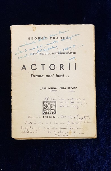ACTORII, Drama unei lumi...de GEORGE FRANGA - BUCURESTI, 1939 *DEDICATIE