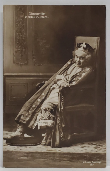 ACTORUL ROMAN CIUCURETTE IN PIESA ' ORFEU IN INFERN ' , CARTE POSTALA , FOTO M. DANIEL , CARTE POSTALA , INCEPUTUL SEC. XX